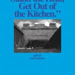thekitchen 150x150 - If You Can't Stand the Heat, Get Out of the Kitchen